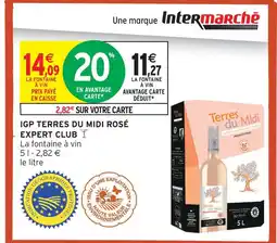 Intermarché Hyper Expert club igp terres du midi rosé expert club offre