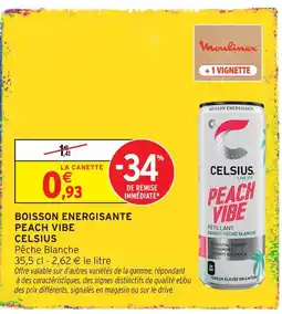 Intermarché Hyper Celsius boisson énergisante peach vibe offre