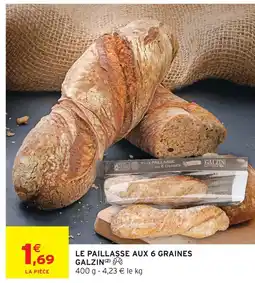 Intermarché Hyper Galzin le paillasse aux 6 graines offre