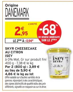 Intermarché Hyper Isey skyr cheesecake au citron offre