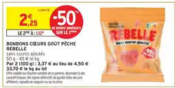 Intermarché Hyper Rebelle bonbons cœurs goût pêche offre