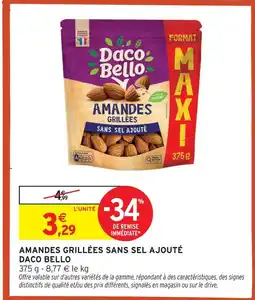 Intermarché Hyper Daco bello amandes grillées sans sel ajouté offre