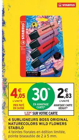 Intermarché Hyper Stabilo 4 surligneurs boss original naturecolors wild flowers offre