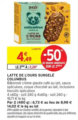 Intermarché Hyper Columbus latte de l'ours surgelé offre