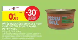 Intermarché Hyper Petty well pâtée bouchées en sauce pour chat saveur poulet dinde offre
