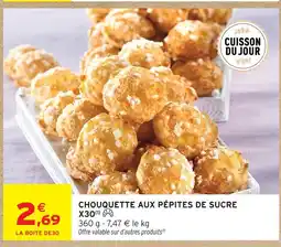 Intermarché Hyper Chouquette aux pépites de sucre offre