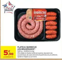 Intermarché Hyper Les brasérades plateau barbecue offre