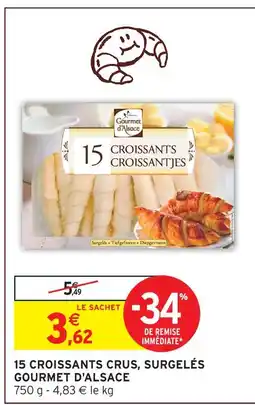 Intermarché Hyper Gourmet d'alsace croissants crus surgelés offre