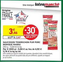 Intermarché Hyper Monique ranou saucisson tendrichon pur porc offre