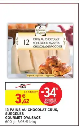 Intermarché Hyper Gourmet d'alsace 12 pains au chocolat crus, surgelés offre