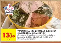 Intermarché Hyper Véritable jambon persillé supérieur salaisons dijonnaises offre