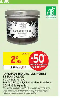 Intermarché Hyper Le mas d'alice tapenade bio d'olives noires offre