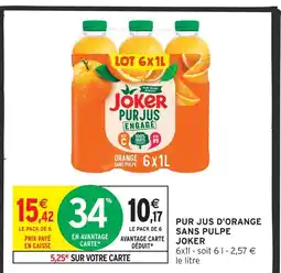 Intermarché Hyper Joker pur jus d'orange sans pulpe offre