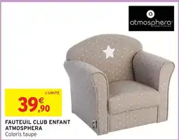 Intermarché Hyper Atmosphera fauteuil club enfant offre