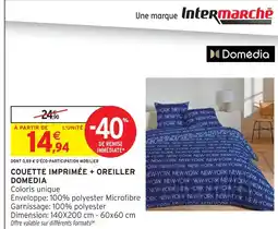 Intermarché Hyper Domédia couette imprimée + oreiller offre