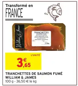 Intermarché Hyper William & james tranchettes de saumon fumé offre
