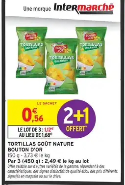 Intermarché Hyper Bouton d'or tortillas goût nature offre