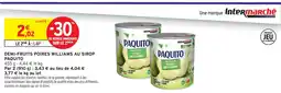 Intermarché Hyper Paquito demi-fruits poires williams au sirop offre