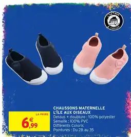 Intermarché Hyper L'île aux oiseaux chaussons maternelle offre