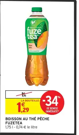 Intermarché Hyper Fuze fuzetea boisson au thé pêche offre