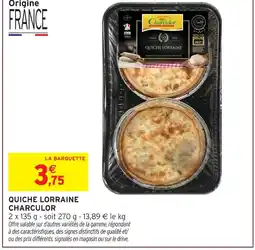 Intermarché Hyper Charculor quiche lorraine offre