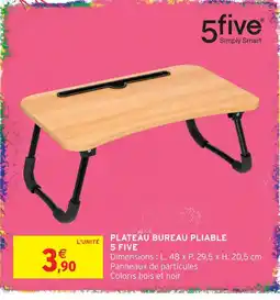 Intermarché Hyper 5five plateau bureau pliable offre