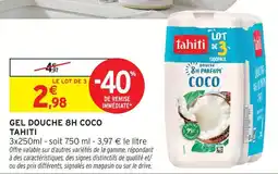 Intermarché Express Tahiti gel douche 8h coco offre