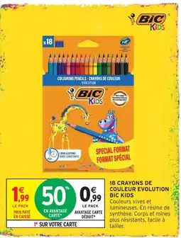 Intermarché Express Bic kids 18 crayons de couleur evolution offre