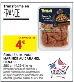 Intermarché Hénaff émincés de porc marinés au caramel offre