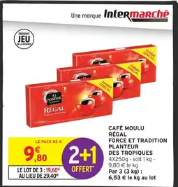 Intermarché Planteur des tropiques café moulu régal force et tradition offre