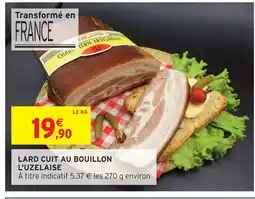 Intermarché L'uzelaise lard cuit au bouillon offre