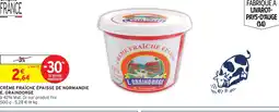 Intermarché E. graindorge crème fraîche épaisse de normandie offre
