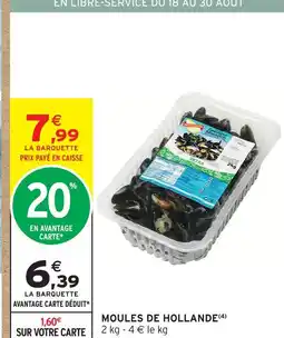 Intermarché Moules de hollande offre