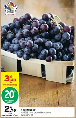 Intermarché Raisin noir offre