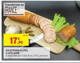 Intermarché U saucisson à l'ail l'uzelaise offre