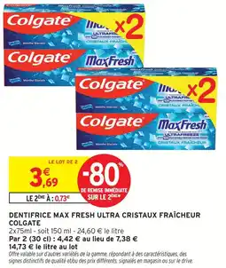 Intermarché Colgate dentifrice max fresh ultra cristaux fraîcheur offre