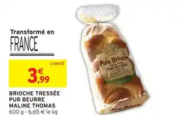 Intermarché Maline thomas brioche tressée pur beurre offre
