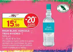 Intermarché Trois rivières rhum blanc agricole offre