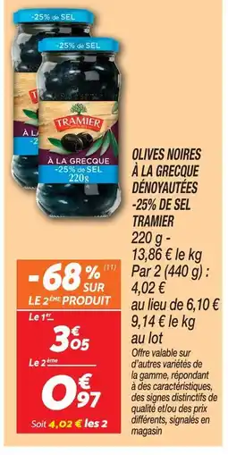 Netto Tramier olives noires à la grecque dénoyautées -25% de sel offre