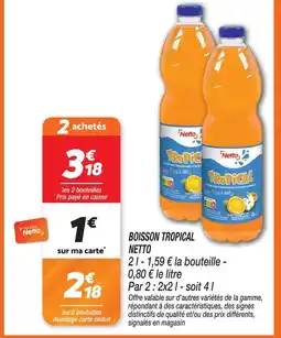 Netto Netto boisson tropical offre