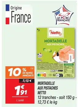 Netto Netto mortadelle aux pistaches offre