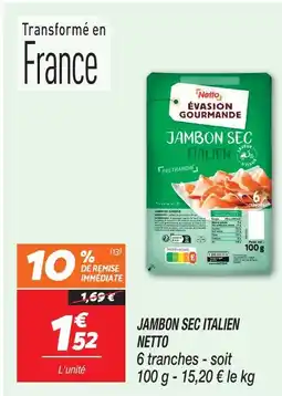 Netto Netto jambon sec italien offre