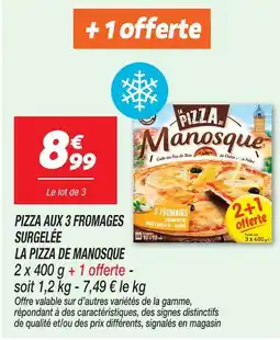 Netto La pizza de manosque pizza aux 3 fromages surgelée offre