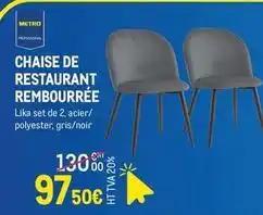 METRO Metro - chaise de restaurant rembourree offre