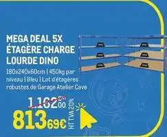 METRO Mega - deal 5x étagère charge lourde dino offre