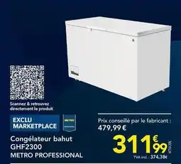 METRO Metro - congelateur bahut ghf2300 offre
