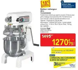 METRO Thunderbird - batterur mélangeur 20l offre
