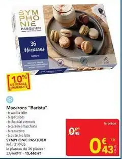 METRO Pasquier - macarons barista offre