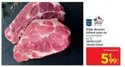 METRO Chef - côte de porc échine avec os offre