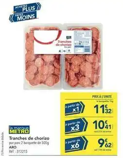 METRO Metro - tranches de chorizo offre